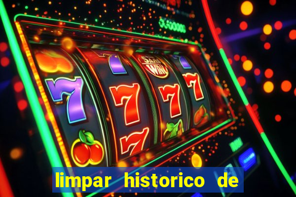 limpar historico de apostas bet365